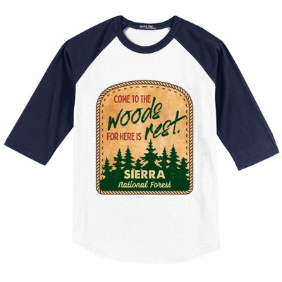 Come To The Woods For Here Is Rest Sierra National Forest Baseball Sleeve Shirt