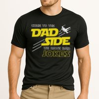 Come To The Dad Side We Have Bad Jokes Dad Performance Shirt