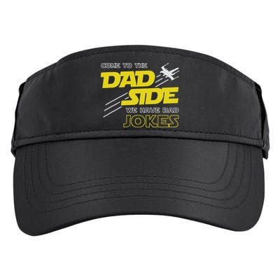 Come To The Dad Side We Have Bad Jokes Dad Adult Drive Performance Visor