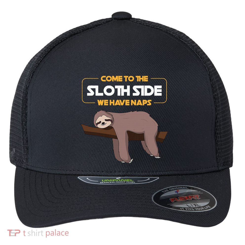 Come To The Sloth Side Funny Sloth Pun Flexfit Unipanel Trucker Cap
