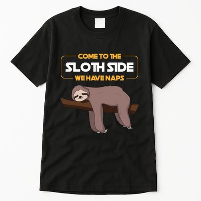 Come To The Sloth Side Funny Sloth Pun Tall T-Shirt