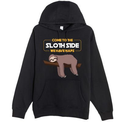 Come To The Sloth Side Funny Sloth Pun Premium Pullover Hoodie