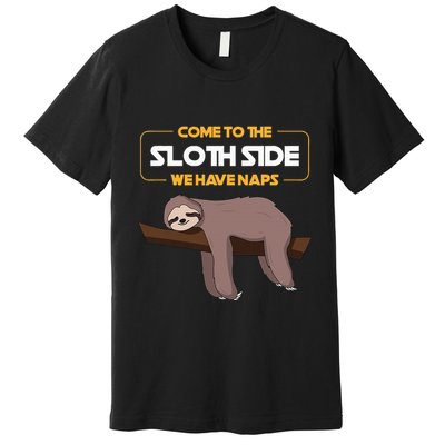 Come To The Sloth Side Funny Sloth Pun Premium T-Shirt