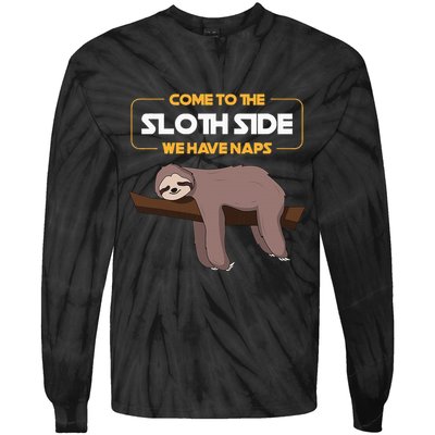 Come To The Sloth Side Funny Sloth Pun Tie-Dye Long Sleeve Shirt