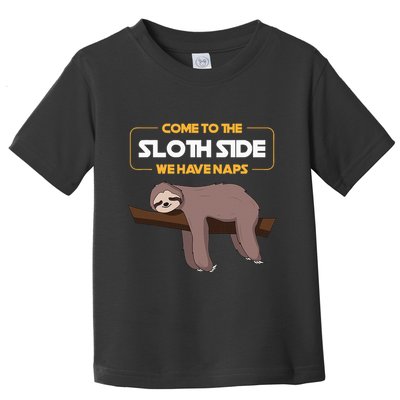 Come To The Sloth Side Funny Sloth Pun Toddler T-Shirt
