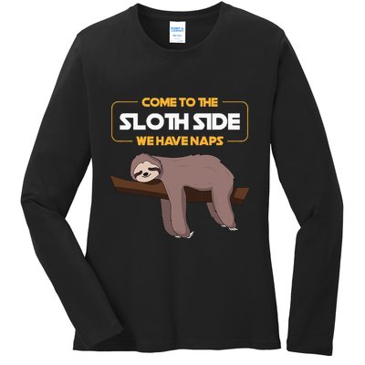 Come To The Sloth Side Funny Sloth Pun Ladies Long Sleeve Shirt