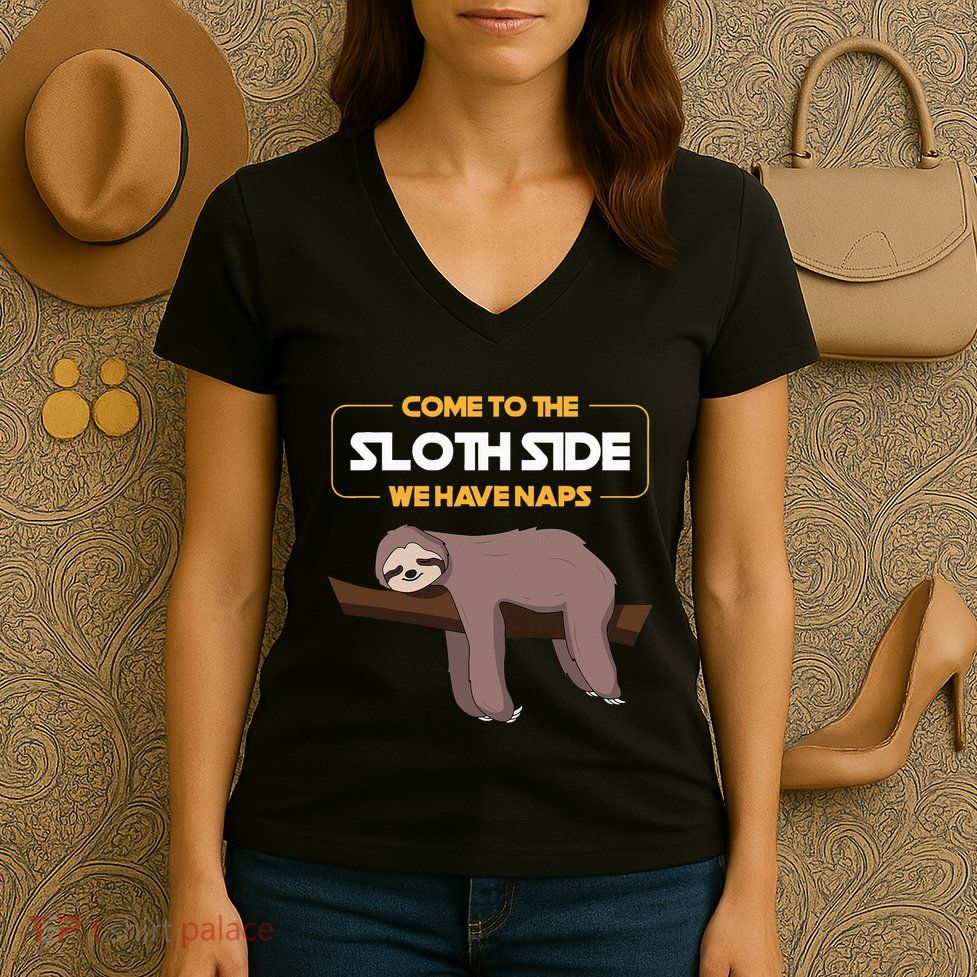 Come To The Sloth Side Funny Sloth Pun Women's V-Neck T-Shirt