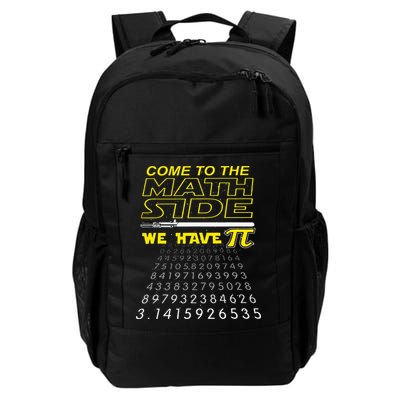 Come To The Math Side We Have Pi Math Geek & Nerd Daily Commute Backpack