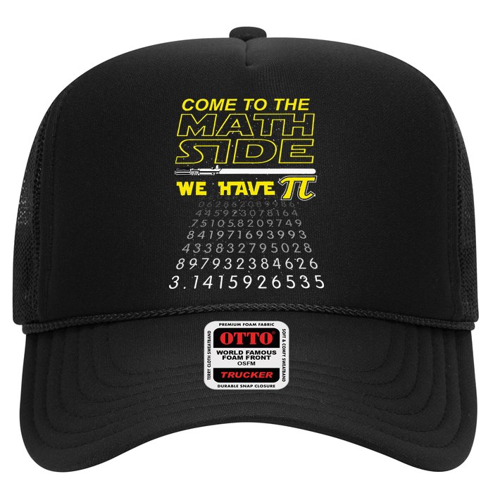 Come To The Math Side We Have Pi Math Geek & Nerd Trucker Hat