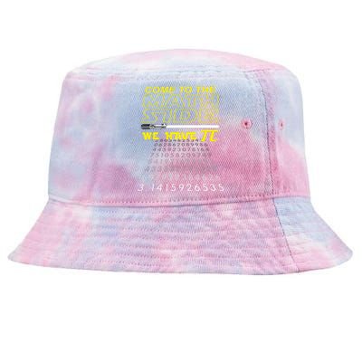 Come To The Math Side We Have Pi Math Geek & Nerd Tie-Dyed Bucket Hat