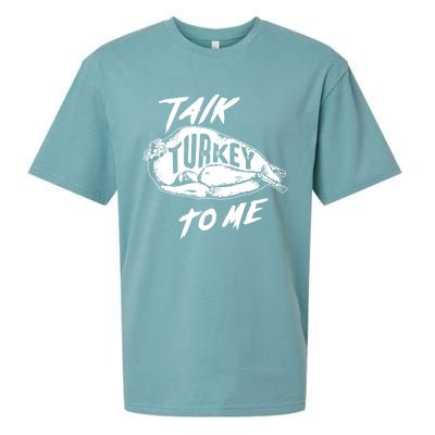 Cute Thanksgiving Talk Turkey To Me Funny Feast Gift Cool Gift Sueded Cloud Jersey T-Shirt