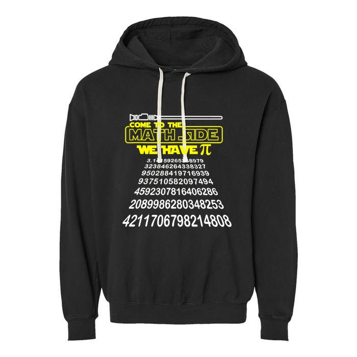 Come To The Math Side We Have Pi Math Gift Pi Day Teacher Garment-Dyed Fleece Hoodie