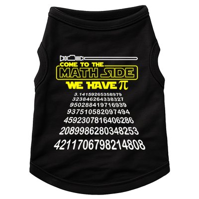 Come To The Math Side We Have Pi Math Gift Pi Day Teacher Doggie Tank