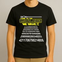 Come To The Math Side We Have Pi Math Gift Pi Day Teacher T-Shirt