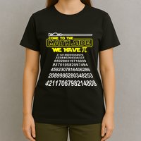 Come To The Math Side We Have Pi Math Gift Pi Day Teacher T-Shirt