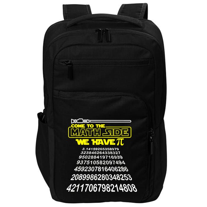 Come To The Math Side We Have Pi Math Gift Pi Day Teacher Impact Tech Backpack