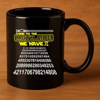 Come To The Math Side We Have Pi Math Gift Pi Day Teacher 11oz C Handle Ceramic Mug