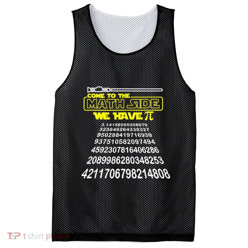 Come To The Math Side We Have Pi Math Gift Pi Day Teacher Mesh Reversible Basketball Jersey Tank