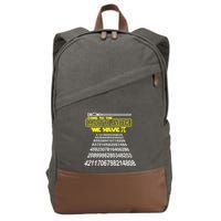 Come To The Math Side We Have Pi Math Gift Pi Day Teacher Cotton Canvas Backpack