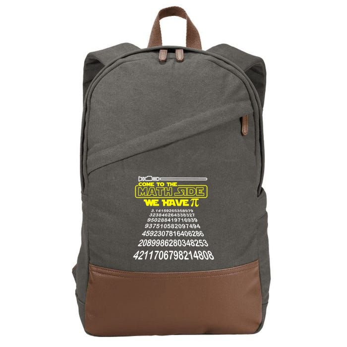 Come To The Math Side We Have Pi Math Gift Pi Day Teacher Cotton Canvas Backpack