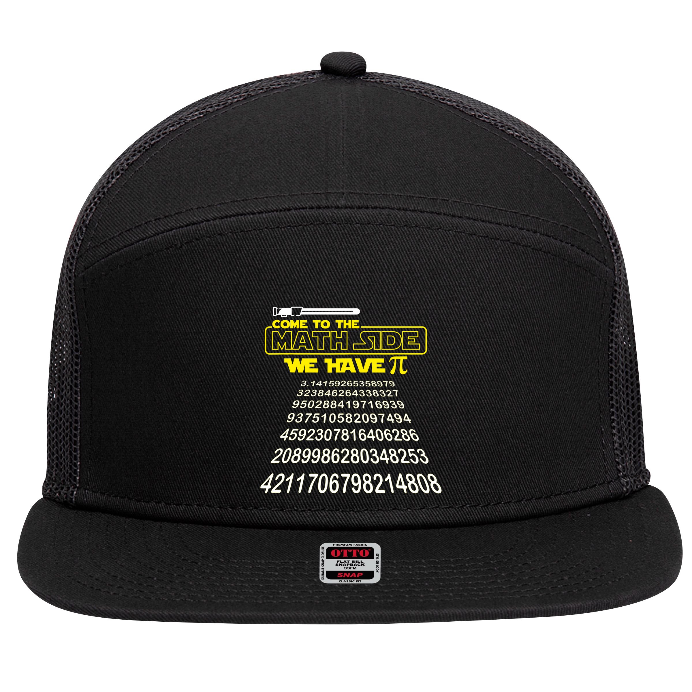 Come To The Math Side We Have Pi Math Gift Pi Day Teacher 7 Panel Mesh Trucker Snapback Hat
