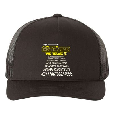Come To The Math Side We Have Pi Math Gift Pi Day Teacher Yupoong Adult 5-Panel Trucker Hat