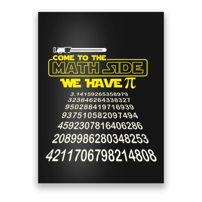 Come To The Math Side We Have Pi Math Gift Pi Day Teacher Poster