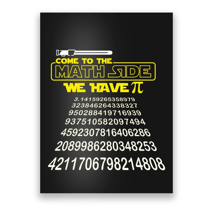 Come To The Math Side We Have Pi Math Gift Pi Day Teacher Poster