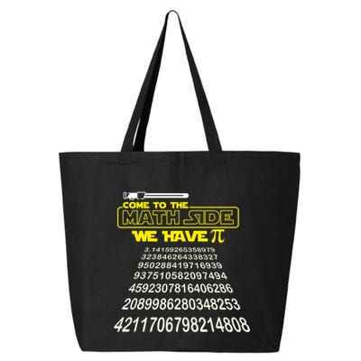 Come To The Math Side We Have Pi Math Gift Pi Day Teacher 25L Jumbo Tote