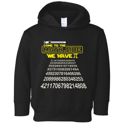 Come To The Math Side We Have Pi Math Gift Pi Day Teacher Toddler Hoodie