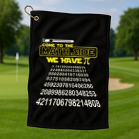 Come To The Math Side We Have Pi Math Gift Pi Day Teacher Golf Towel