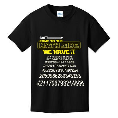 Come To The Math Side We Have Pi Math Gift Pi Day Teacher Kids T-Shirt