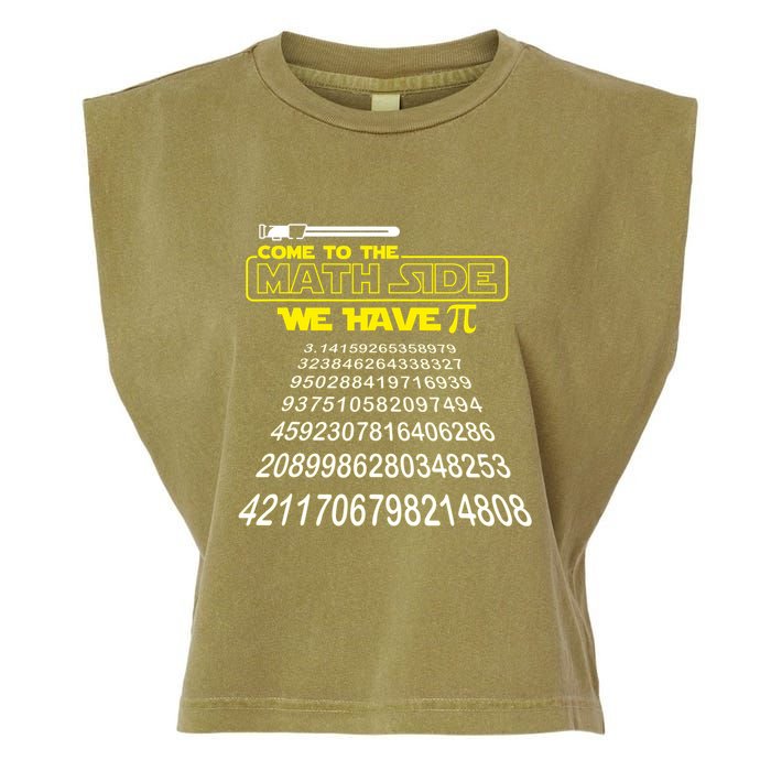 Come To The Math Side We Have Pi Math Gift Pi Day Teacher Garment-Dyed Women's Muscle Tee