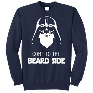 Come To The Beard Side Tall Sweatshirt