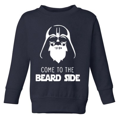 Come To The Beard Side Toddler Sweatshirt