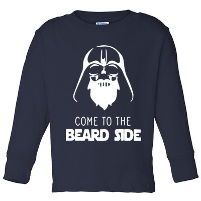 Come To The Beard Side Toddler Long Sleeve Shirt