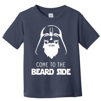 Come To The Beard Side Toddler T-Shirt