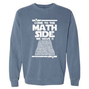 Come To The Math Side We Have Pi Gift 3 14 Day Math Geek Gift Garment-Dyed Sweatshirt