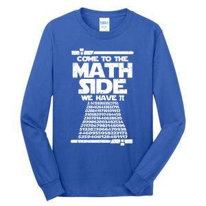 Come To The Math Side We Have Pi Gift 3 14 Day Math Geek Gift Tall Long Sleeve T-Shirt