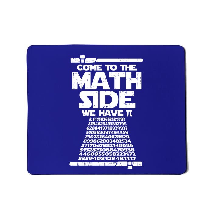 Come To The Math Side We Have Pi Gift 3 14 Day Math Geek Gift Mousepad