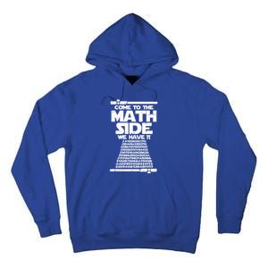 Come To The Math Side We Have Pi Gift 3 14 Day Math Geek Gift Tall Hoodie