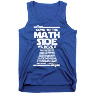 Come To The Math Side We Have Pi Gift 3 14 Day Math Geek Gift Tank Top