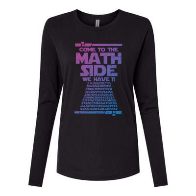 Come To The Math Side We Have Pi Gift 3 14 Day Math Geek Gift Womens Cotton Relaxed Long Sleeve T-Shirt