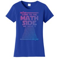 Come To The Math Side We Have Pi Gift 3 14 Day Math Geek Gift Women's T-Shirt