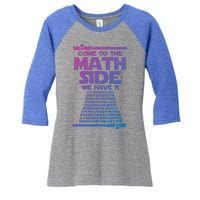 Come To The Math Side We Have Pi Gift 3 14 Day Math Geek Gift Women's Tri-Blend 3/4-Sleeve Raglan Shirt