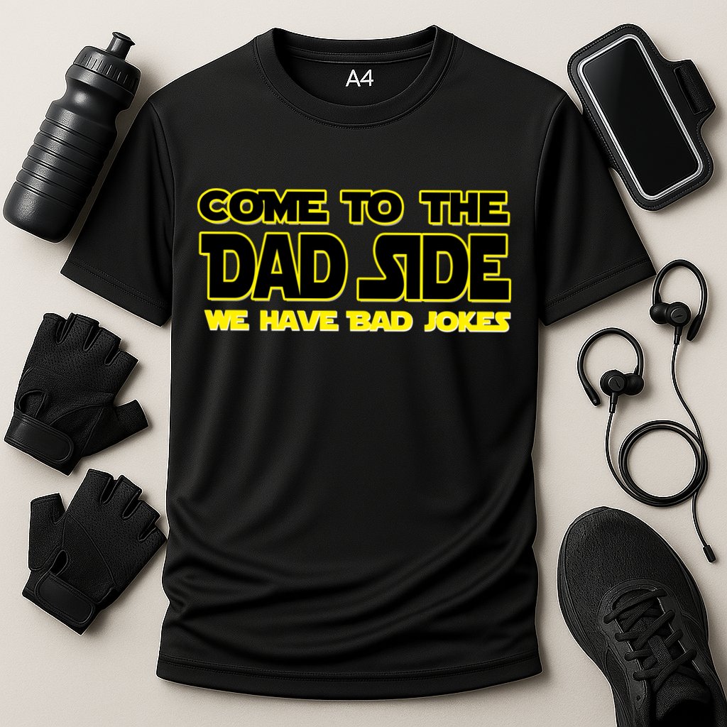 Come To The Dad Side We Have Bad Jokes Performance Shirt