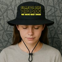 Come To The Dad Side We Have Bad Jokes Bucket Hat