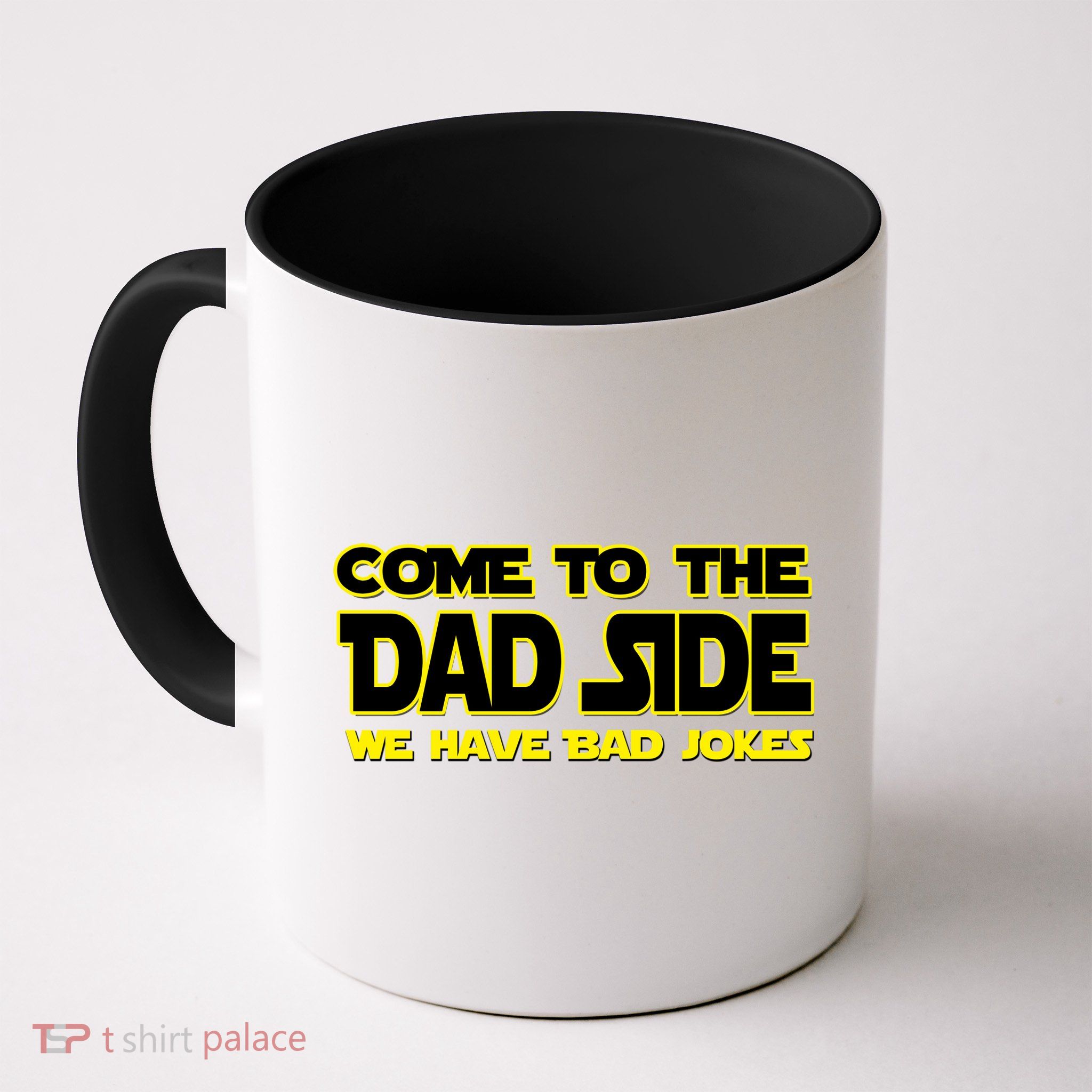 Come To The Dad Side We Have Bad Jokes Mug
