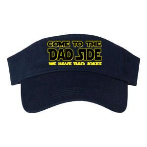 Come To The Dad Side We Have Bad Jokes Valucap Bio-Washed Visor