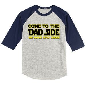 Come To The Dad Side We Have Bad Jokes Kids Colorblock Raglan Jersey